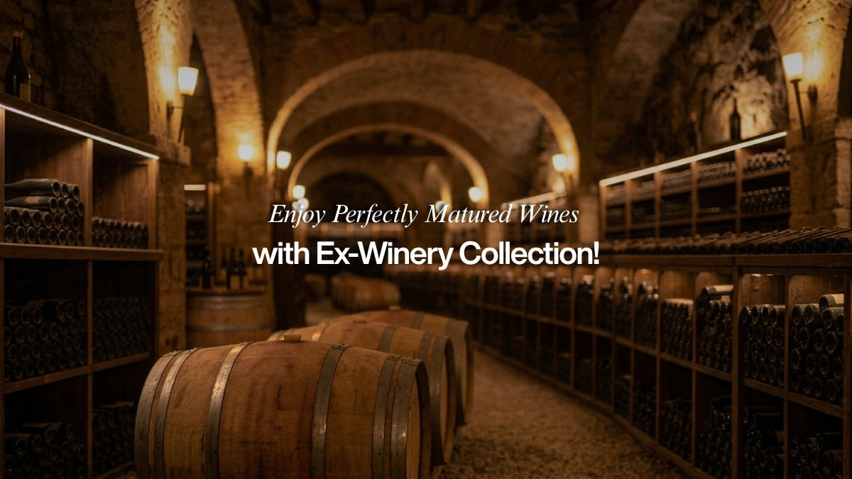 Enjoy perfectly matured wines with Ex-Winery Collection!