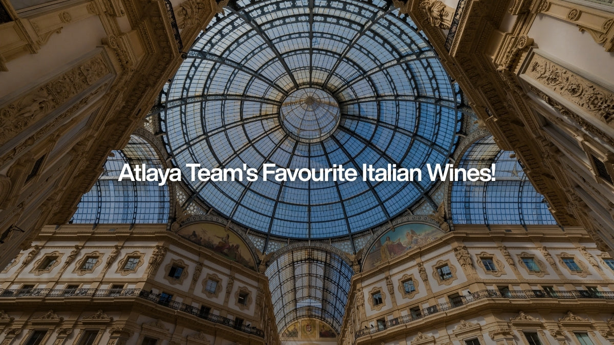 Atlaya Team's Favourite Italian Wines!