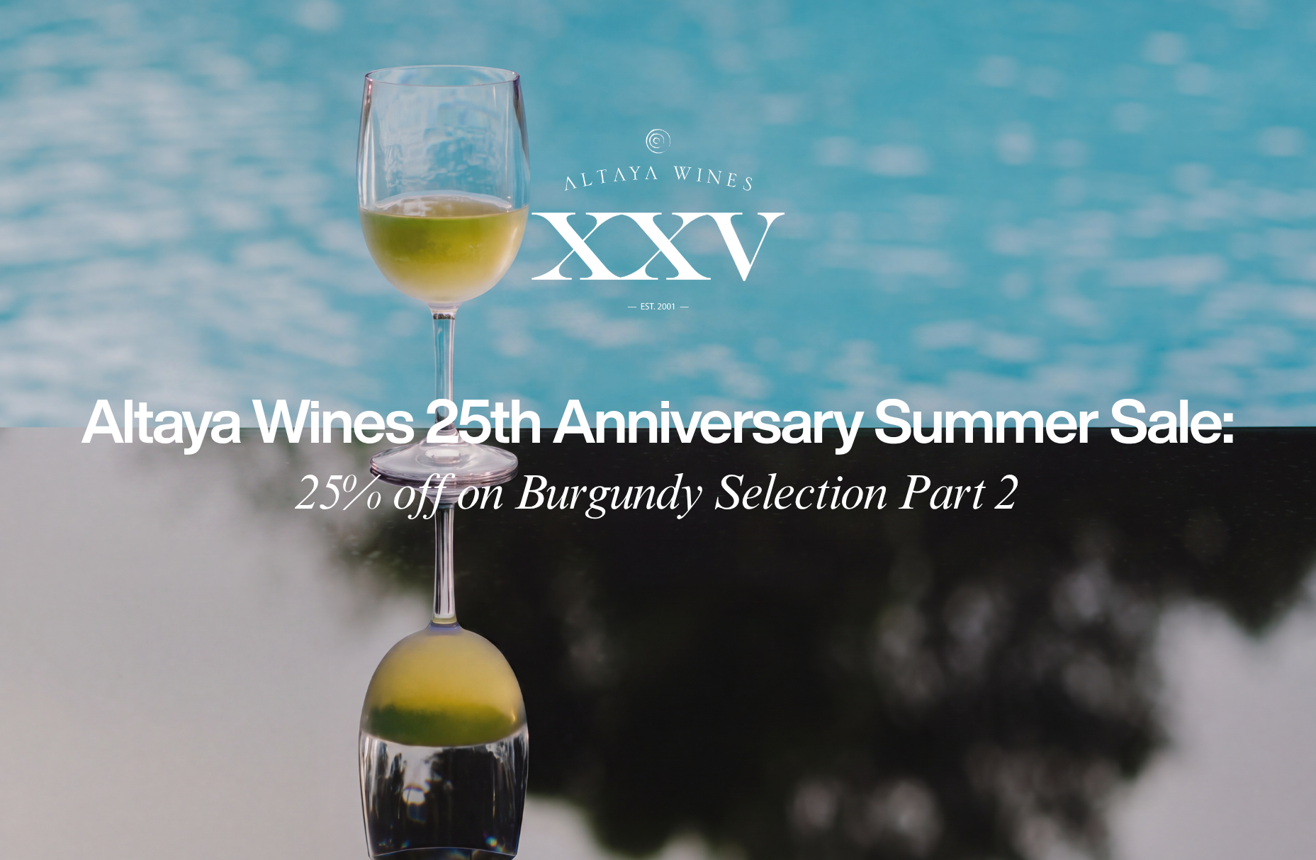 Altaya Wines 25th Anniversary Summer Sale: Burgundy Part.2