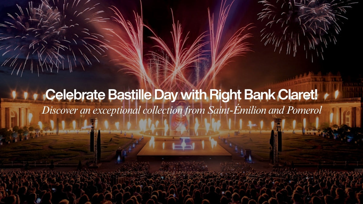 Celebrate Bastille Day with Right Bank Claret!