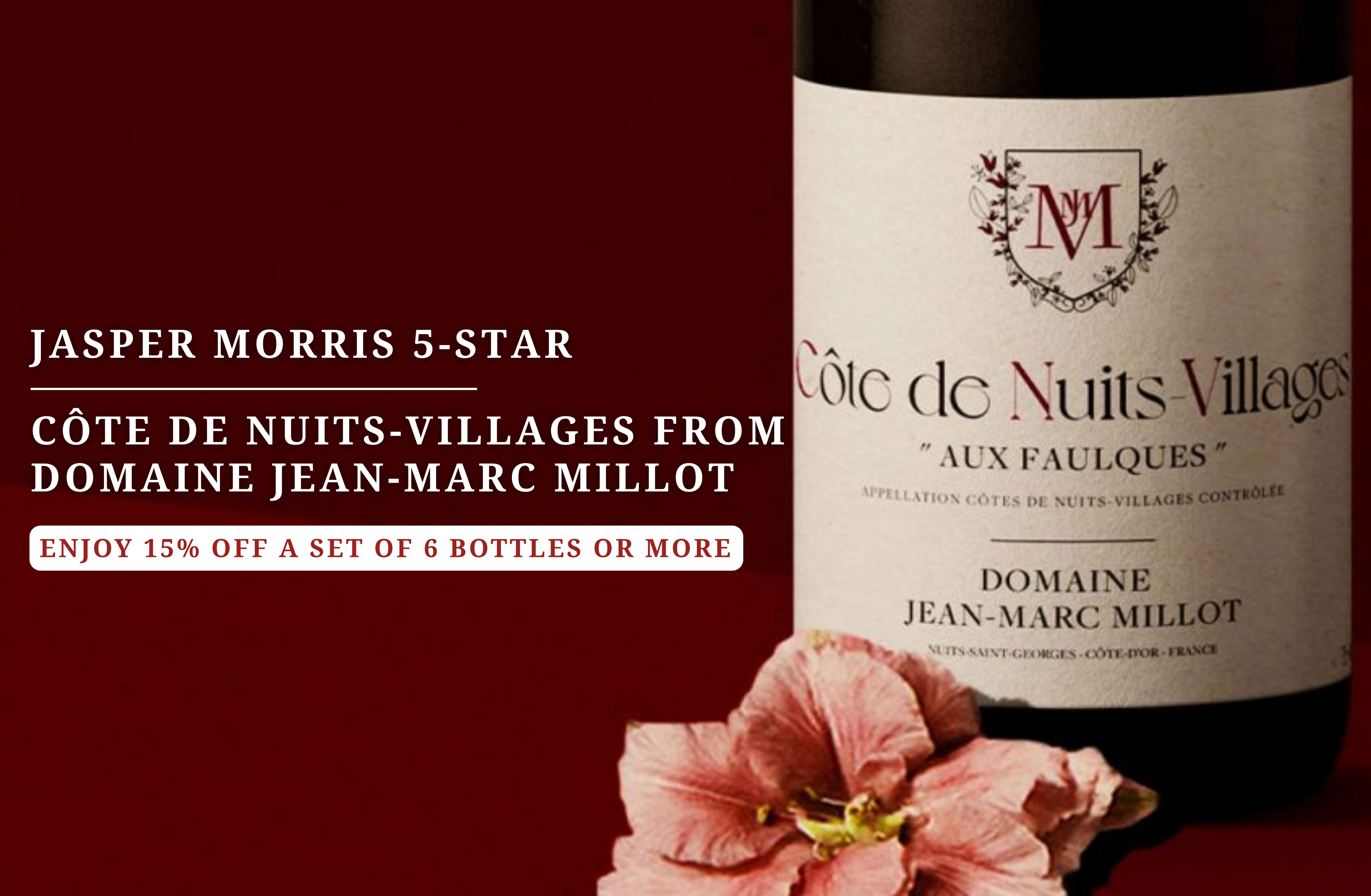 Jasper Morris 5-Star Case Offer: Domaine Jean-Marc Millot