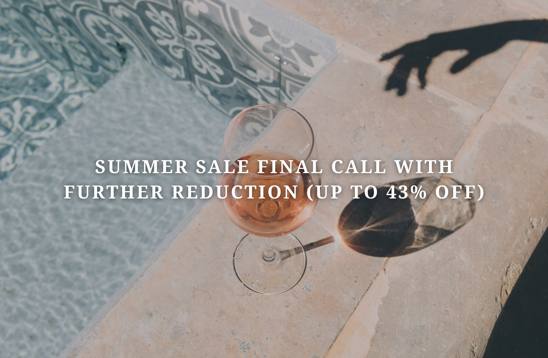 Summer Sale Final Call With Further Reduction (Up to 43% off)