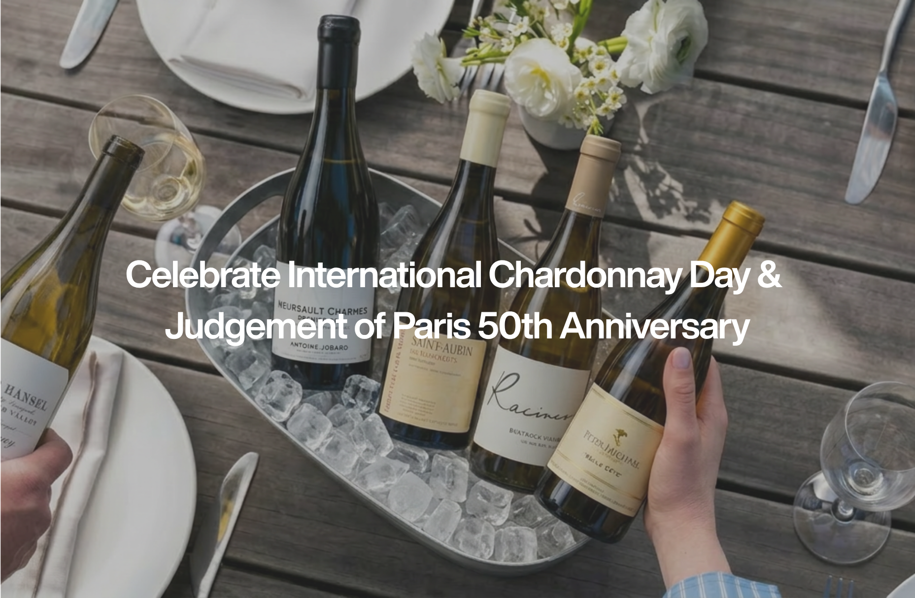 Celebrate International Chardonnay Day & Judgement of Paris 50th Anniversary