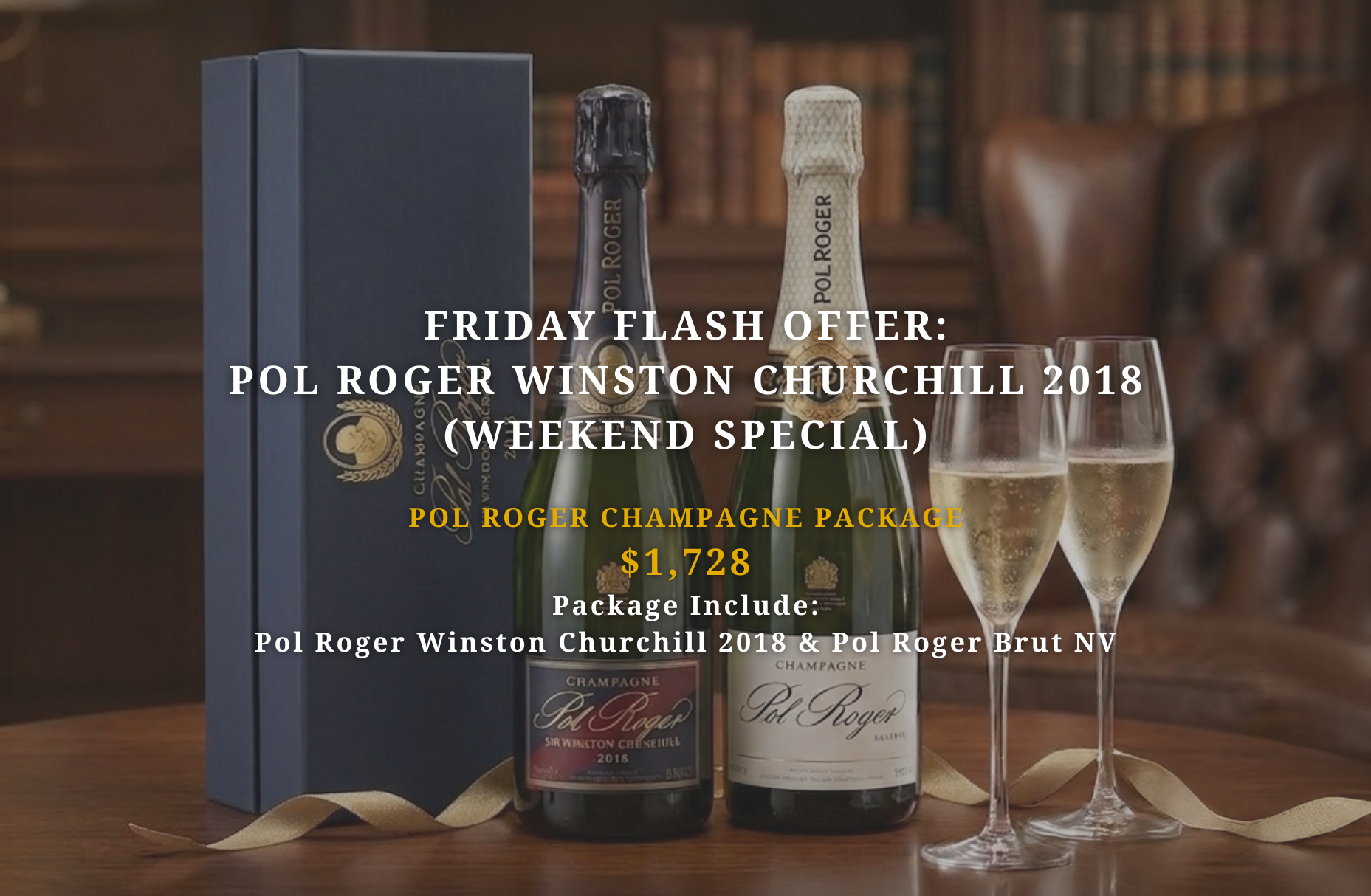Friday Flash Offer: Pol Roger Winston Churchill (Weekend Special)