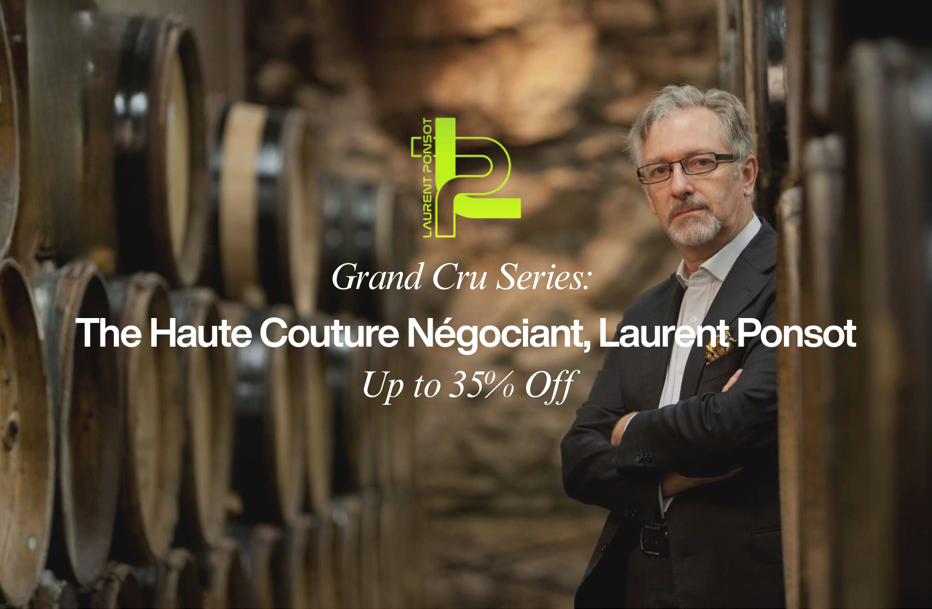 Grand Cru Series: The Haute Couture Négociant, Laurent Ponsot