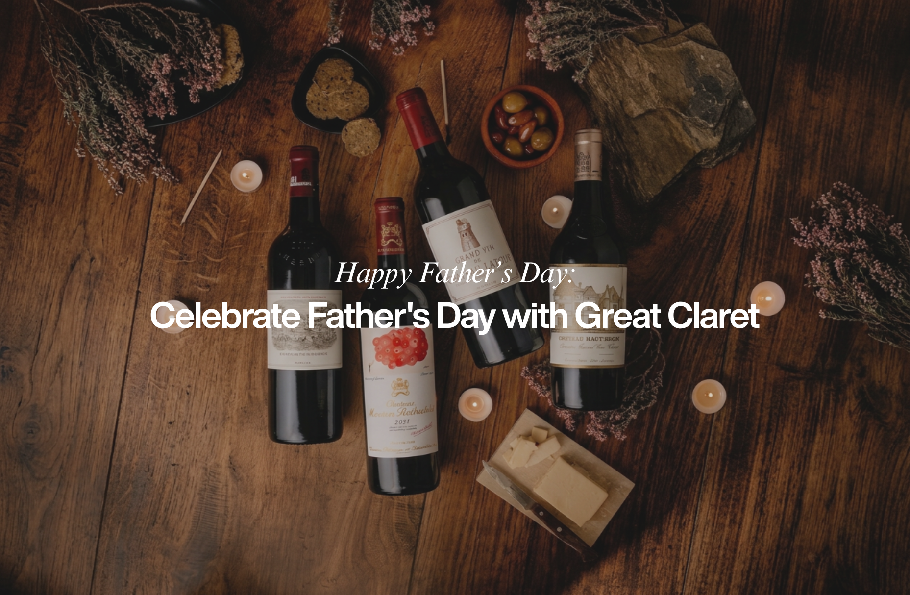Happy Father's Day: Celebrate Father's Day with Great Claret