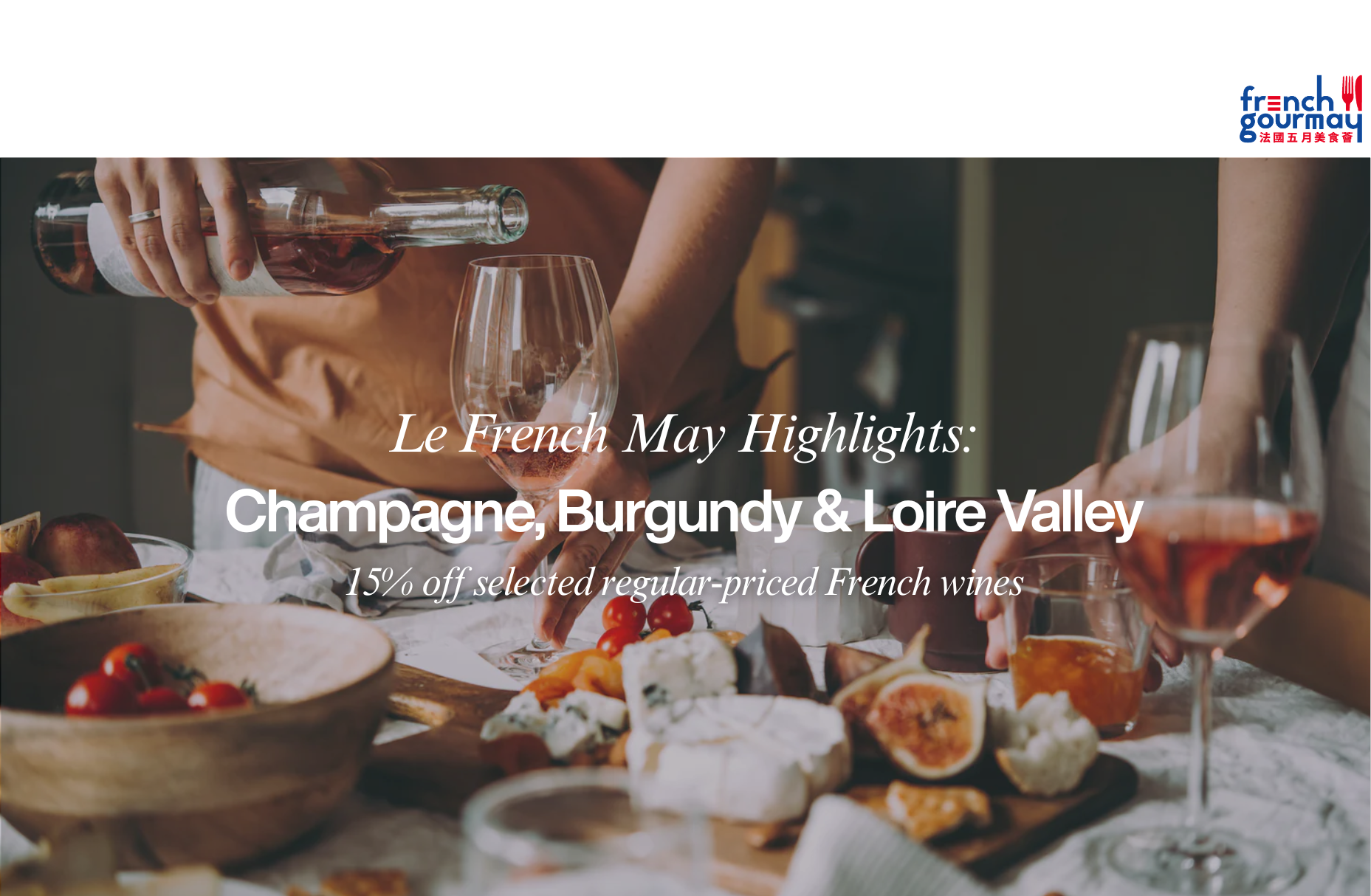 Le French May Highlights: Champagne, Burgundy & Loire Valley