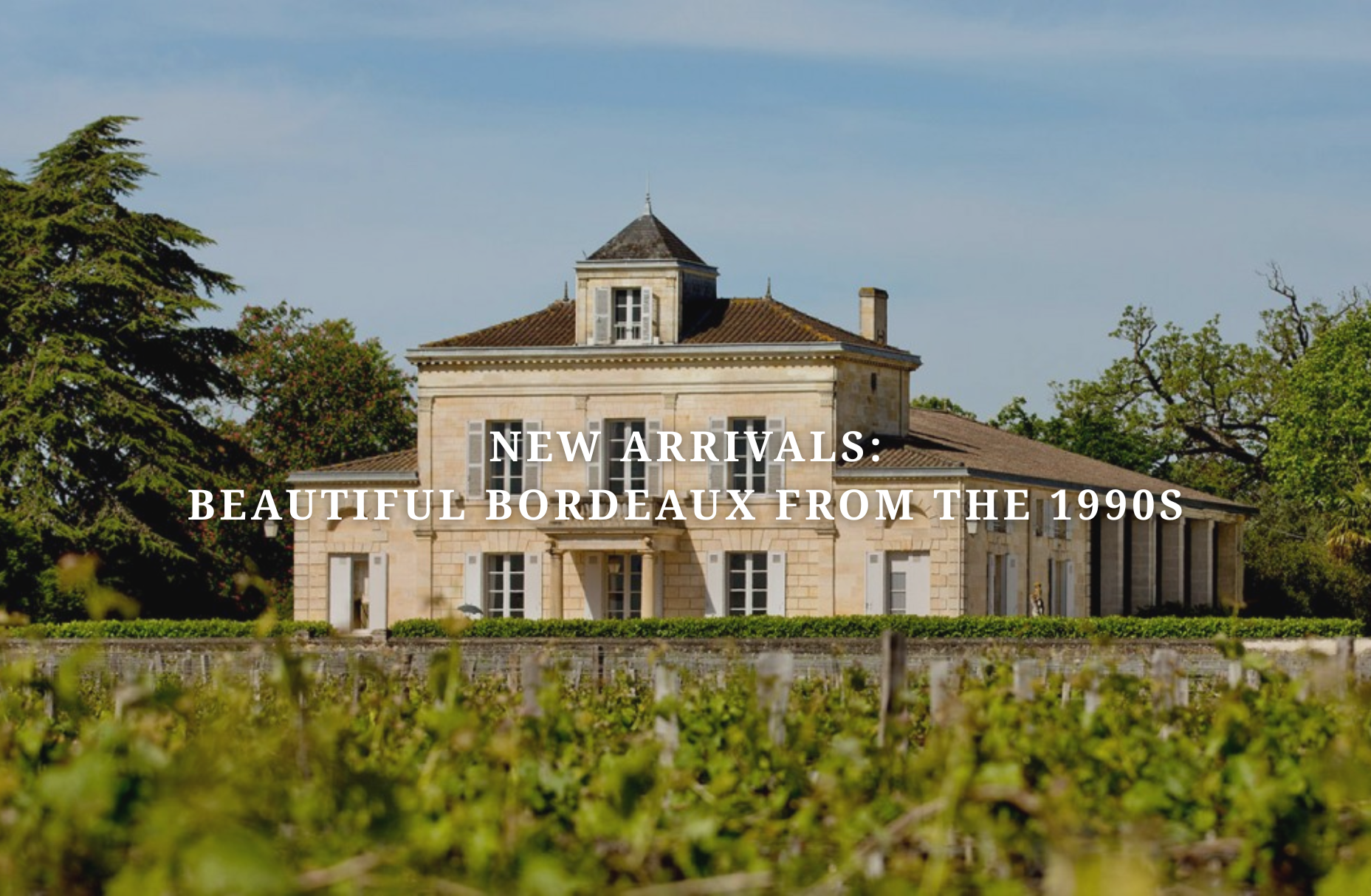 New Arrivals: Beautiful Bordeaux From The 1990s