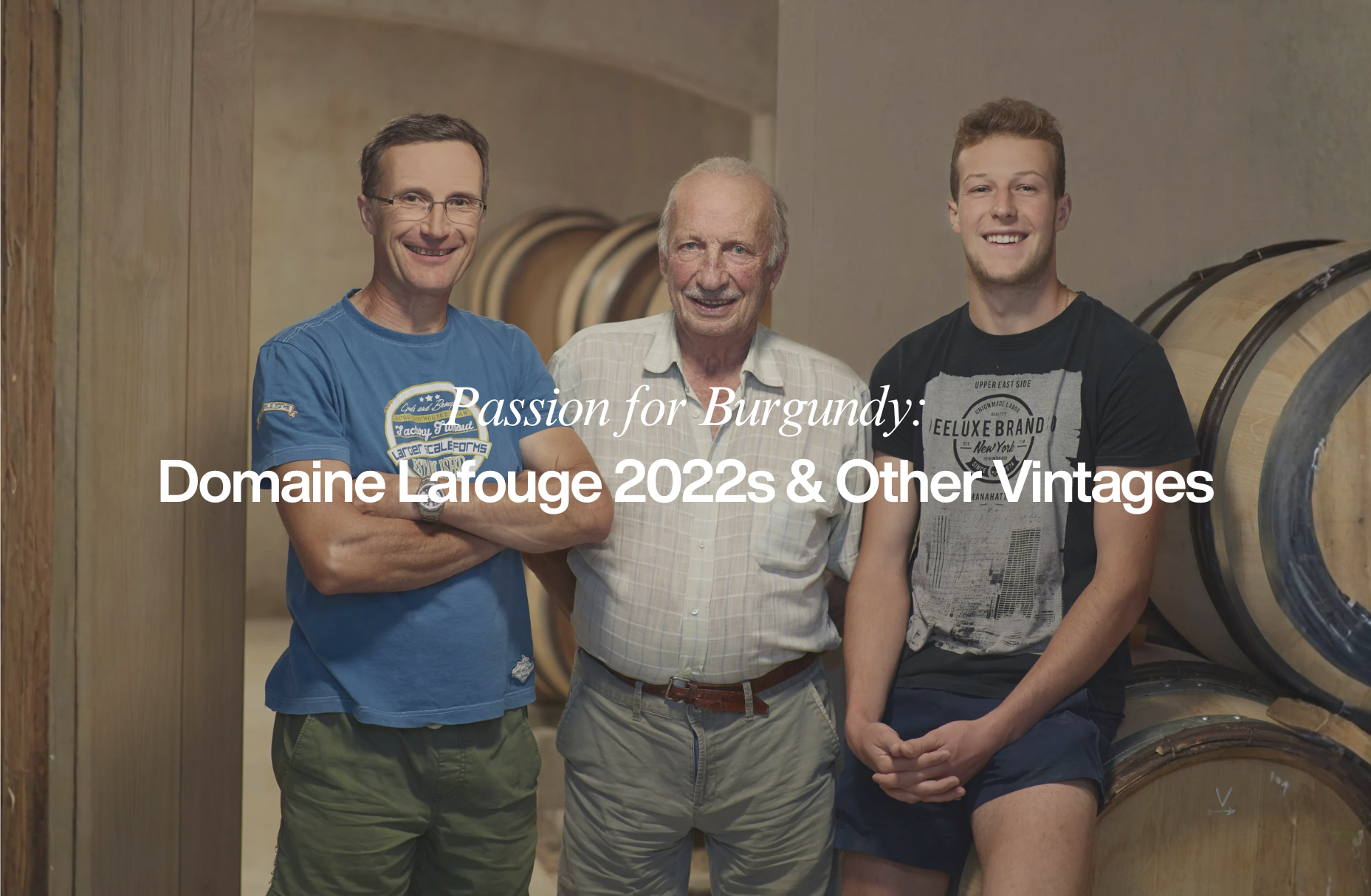 Passion for Burgundy: Domaine Lafouge 2022s & Other Vintages