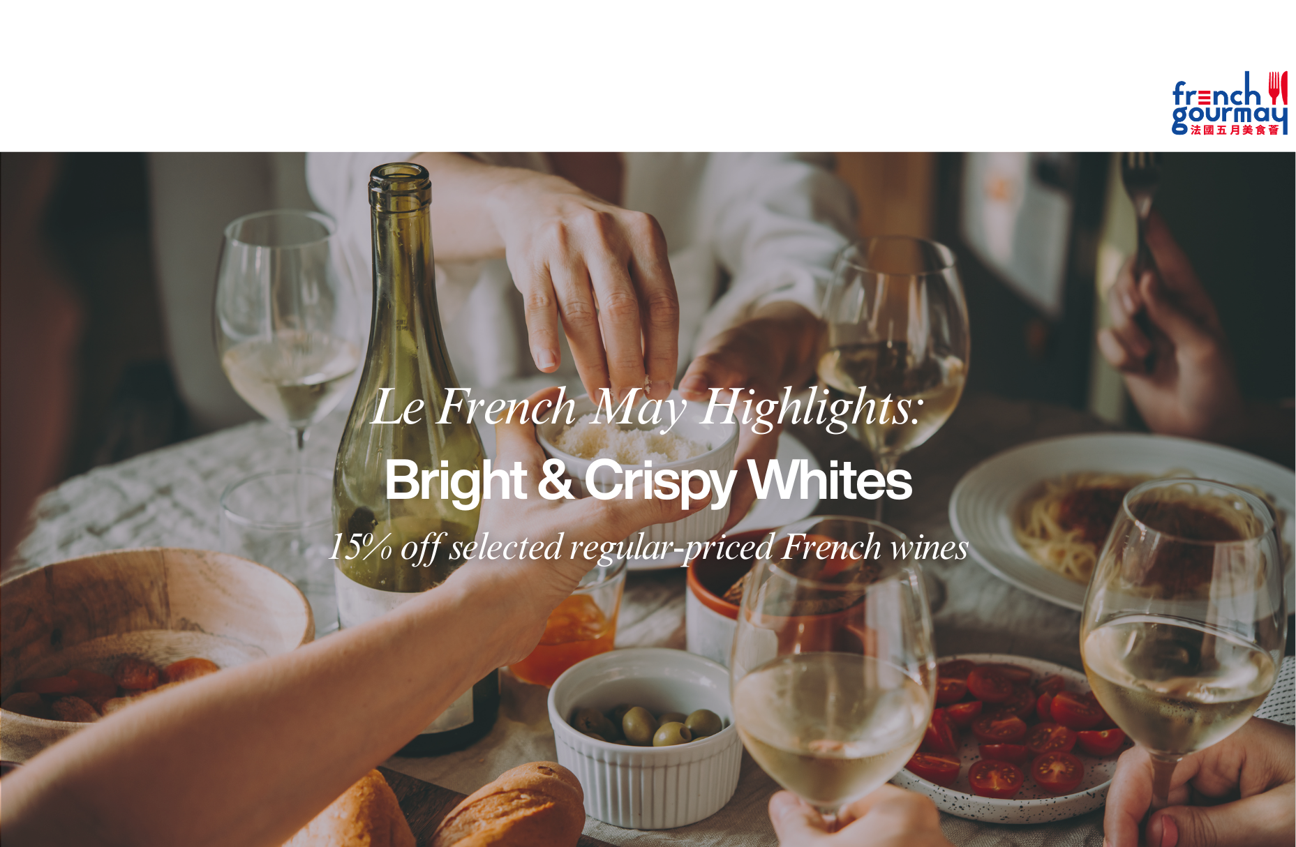 Le French May Highlights: Bright & Crispy Whites