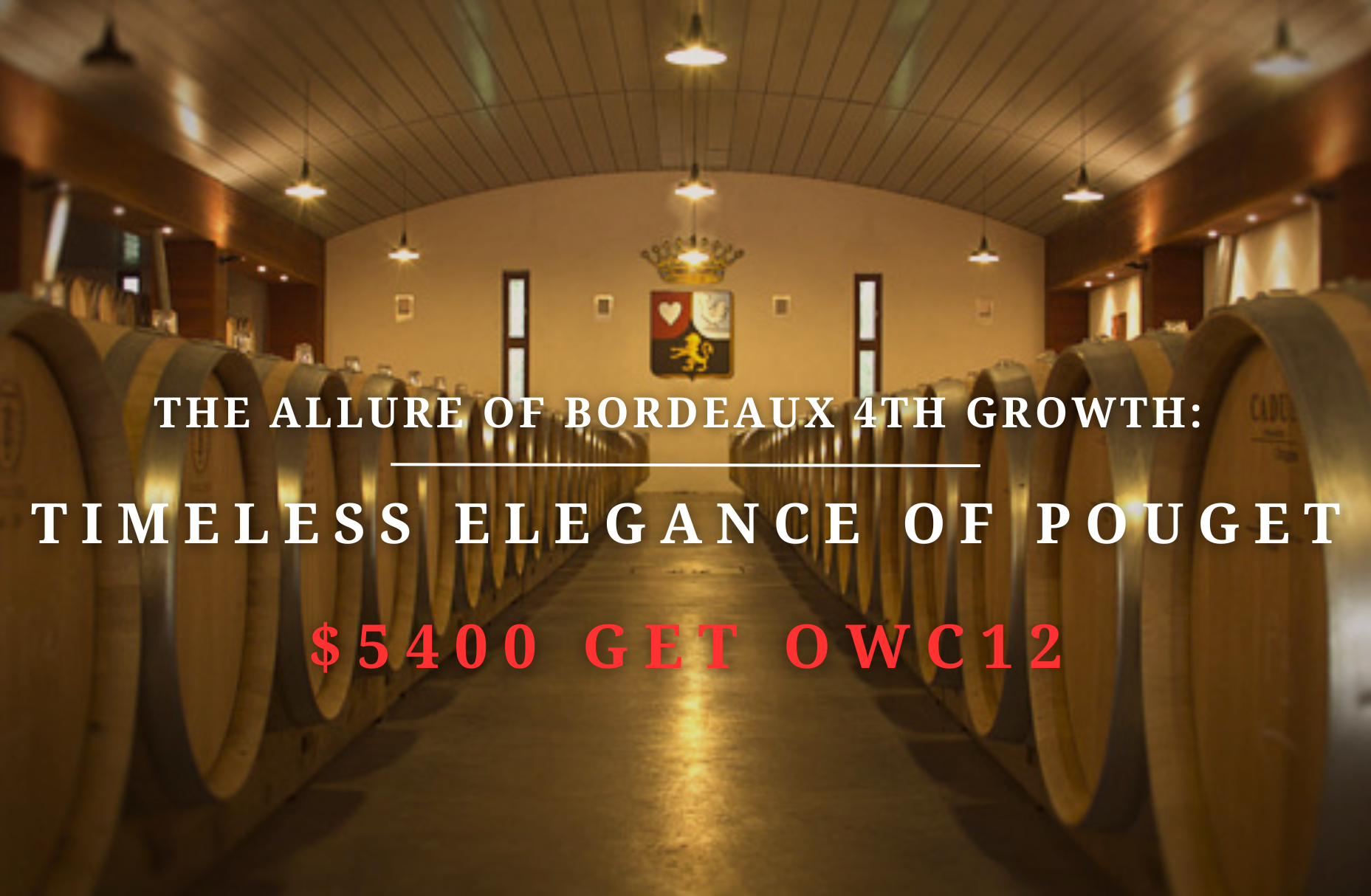 The Allure of Bordeaux 4th Growth: Timeless Elegance of Pouget